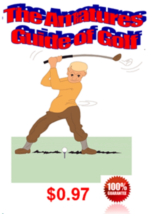Product picture Tha Amatures Guide of Golf