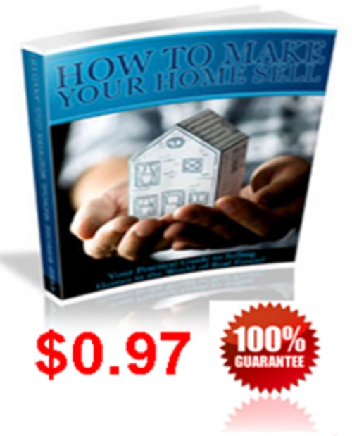 Product picture How to Make Your Home Sell